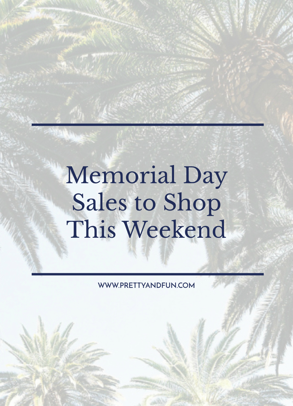 The Best Memorial Day Sales to Shop This Weekend.